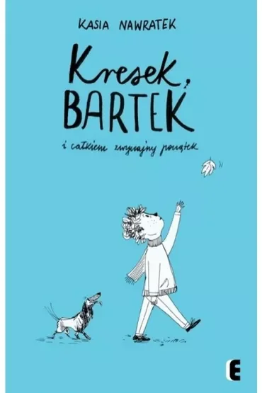 Kresek, Bartek i całkiem zwyczajny początek
