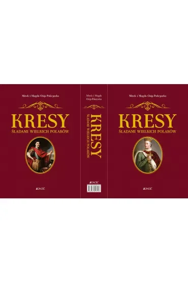 Kresy. Śladami wielkich Polaków. Tom 1 i 2. Komplet w etui