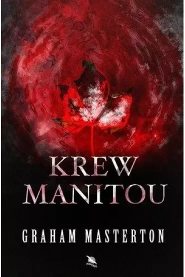 Krew Manitou. Manitou. Tom 4