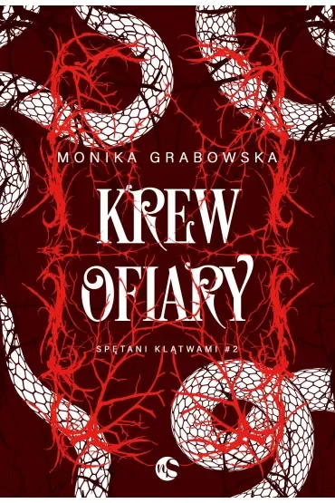 Krew ofiary. Seria Spętani klątwami. Tom 2