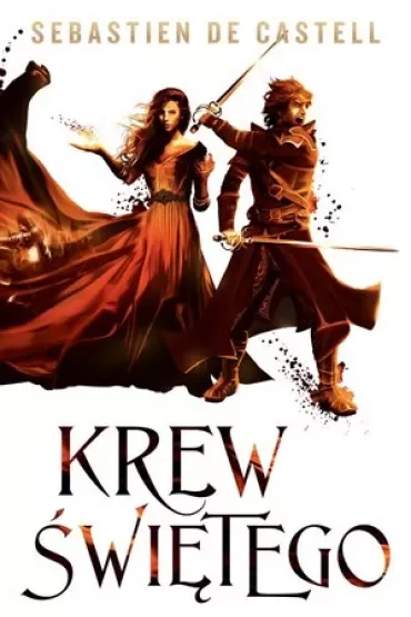 Krew Świętego. Wielkie Płaszcze. Tom 3