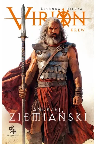 Virion. Krew. Legenda miecza. Tom 1