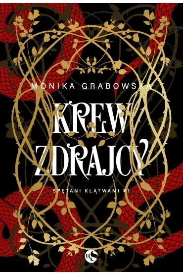 Krew zdrajcy. Spętani klątwami. Tom 1