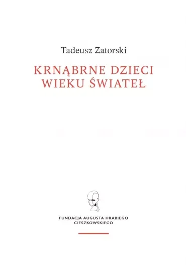 Krnąbrne dzieci wieku świateł