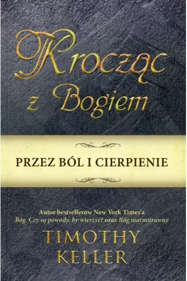 Krocząc z Bogiem przez ból i cierpienie
