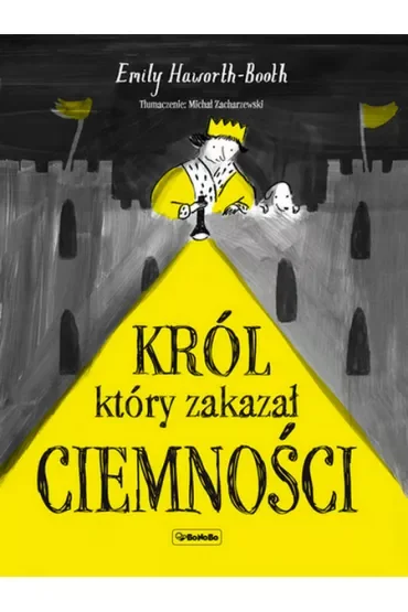 Król, który zakazał ciemności