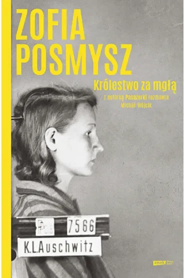 Królestwo za mgłą. Z autorką Pasażerki rozmawia Michał Wójcik
