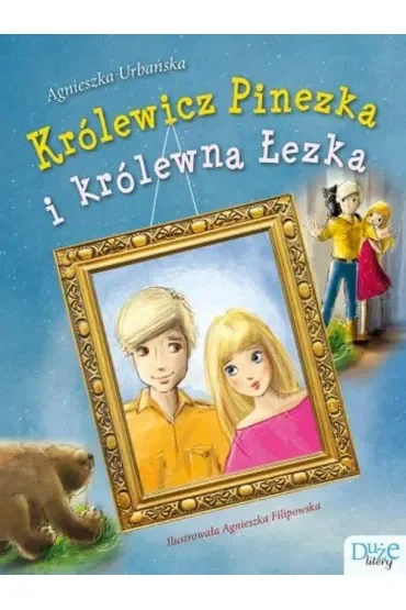 Królewicz Pinezka i królewna Łezka. Duże Litery