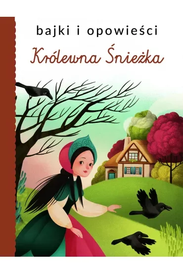 Bajki i opowieści. Królewna Śnieżka