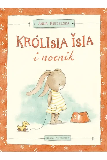 Królisia Isia i nocnik