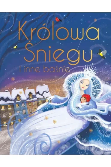 Królowa Śniegu i inne baśnie wyd. ekskluzywne