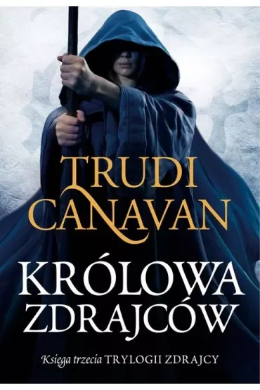 Królowa Zdrajców. Trylogia Zdrajcy. Tom 3