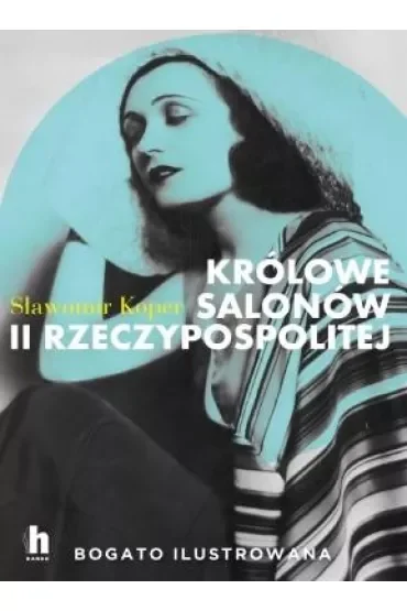 Królowe salonów II Rzeczypospolitej