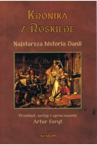 Kronika z Roskilde. Najstarsza historia Danii