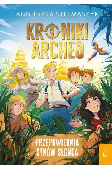 Kroniki Archeo. Przepowiednia Synów Słońca. Tom 7