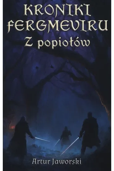 Kroniki Fergmeviru. Z popiołów