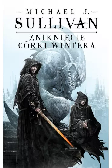 Zniknięcie Córki Wintera. Kroniki Riyrii. Tom 4