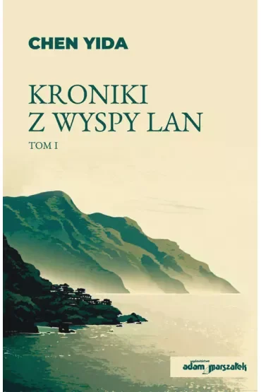 Kroniki z wyspy Lan. Tom 1