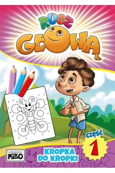 Kropka do kropki. Rusz głową. Część 1