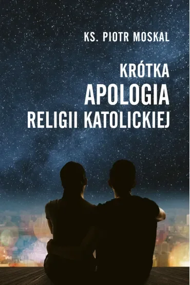 Krótka apologia religii katolickiej