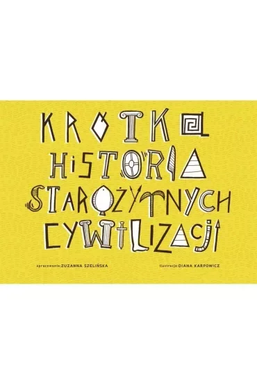 Krótka Historia Starożytnych Cywilizacji