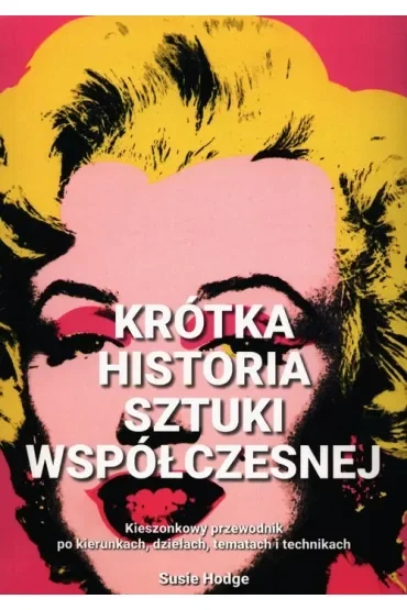 Krótka historia sztuki współczesnej