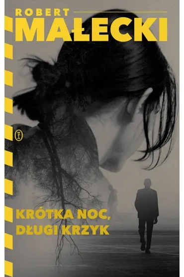 Krótka noc, długi krzyk