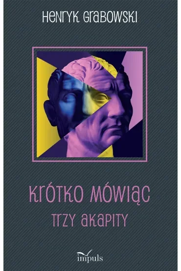 Krótko mówiąc Trzy akapity