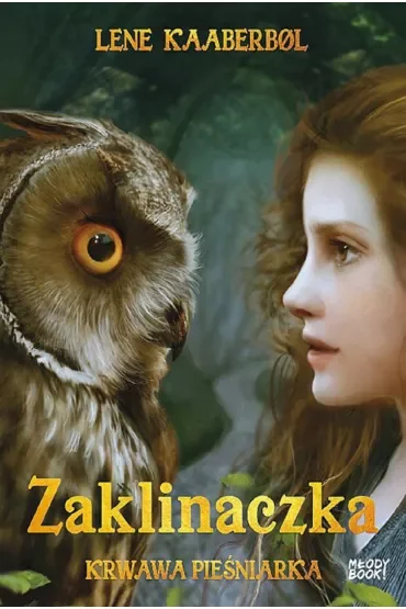 Krwawa Pieśniarka. Zaklinaczka. Tom 4