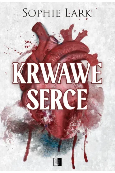 Krwawe serce. Seria Brutalne dziedzictwo. Tom 4