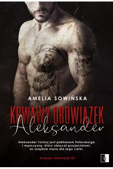 Aleksander. Krwawy obowiązek. Tom 5
