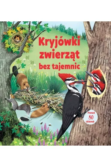 Kryjówki zwierząt bez tajemnic