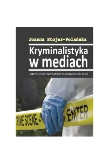 Kryminalistyka w mediach