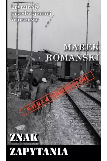 Kryminały przedwojennej Warszawy Tom 61 Znak zapytania
