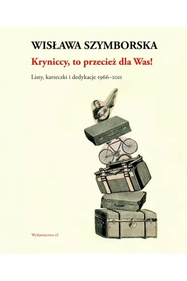 Kryniccy, to przecież dla Was! Listy, karteczki i dedykacje 1966-2011