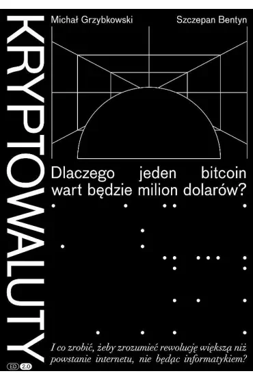 Kryptowaluty. Dlaczego jeden bitcoin wart będzie milion dolarów?