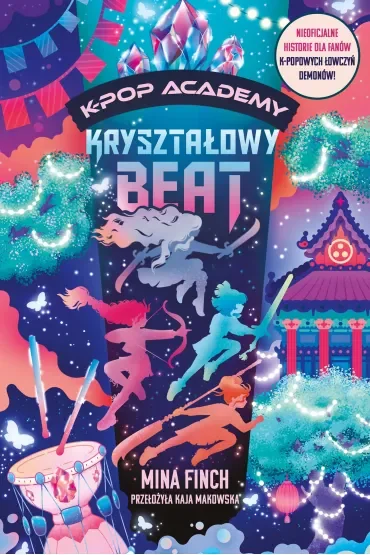 Kryształowy beat. K-Pop Academy. Tom 3