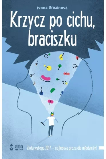 Krzycz po cichu braciszku