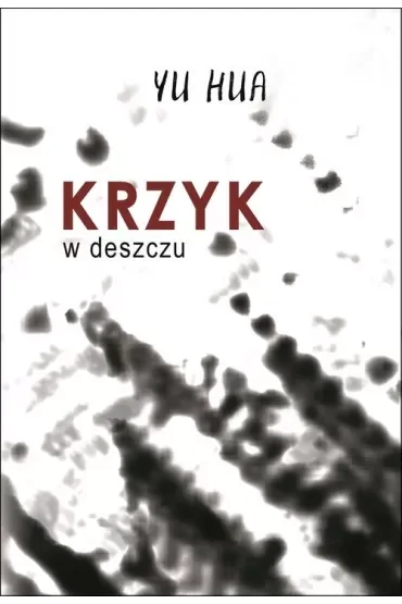 Krzyk w deszczu