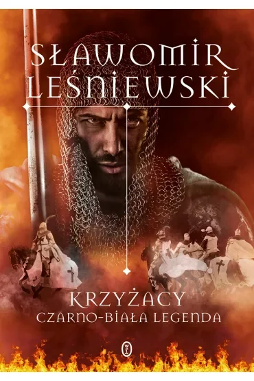Krzyżacy. Czarno-biała legenda