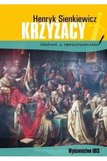 Krzyżacy. Lektura z opracowaniem