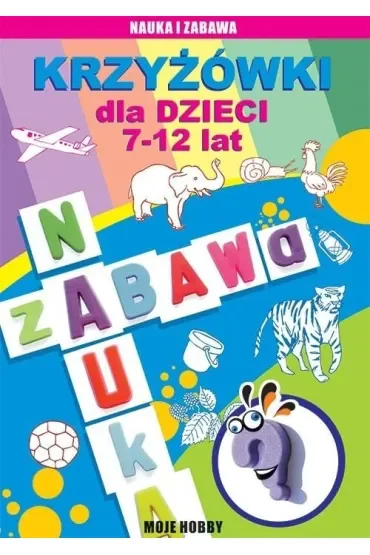 Krzyżówki dla dzieci 7-12 lat. Moje hobby