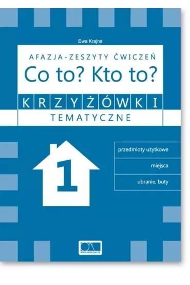 Krzyżówki tematyczne 1 Afazja - Co to? Kto to? ćw.