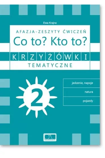 Krzyżówki tematyczne 2 Afazja - Co to? Kto to? ćw.