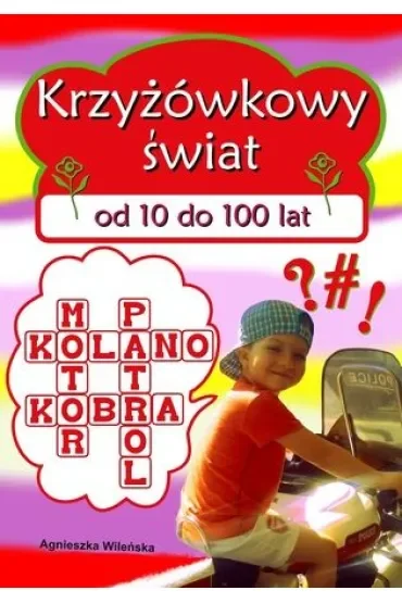 Krzyżówkowy świat od 10 do 100 lat