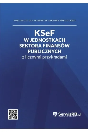 KSEF w jednostkach sektora finansów publicznych z licznymi przykładami