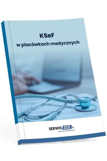KSeF w placówkach medycznych