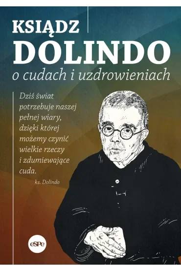 Ksiądz Dolindo o cudach i uzdrowieniach