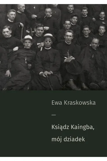Ksiądz Kaingba, mój dziadek
