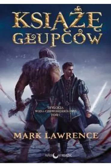 Książę głupców wojna czerwonej królowej. Tom 1